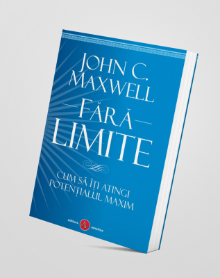 Fără Limite - John C. Maxwell
